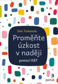 E-kniha Proměňte úzkost v naději - Dan Tomasulo