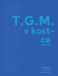 E-kniha T. G. M. v kostce - Pavel Horák, Dagmar Hájková, Lukáš Rous